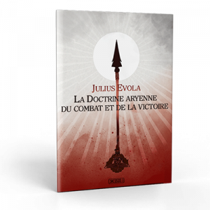 La doctrine aryenne du combat et de la victoire