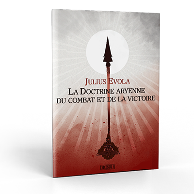 La doctrine aryenne du combat et de la victoire