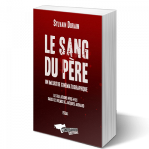 Le Sang du Père – Un meurtre cinématographique