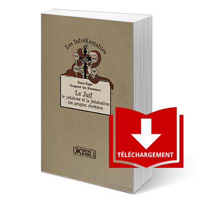 Le Juif, le judaïsme et la judaïsation des peuples chrétiens - Livre numérique