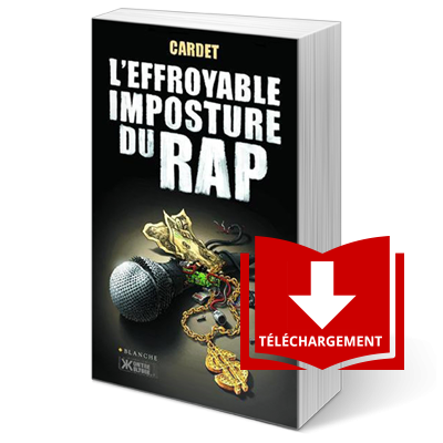 L'effroyable imposture du Rap - Livre numérique