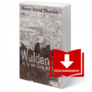 Walden ou la vie dans les bois - Livre numérique