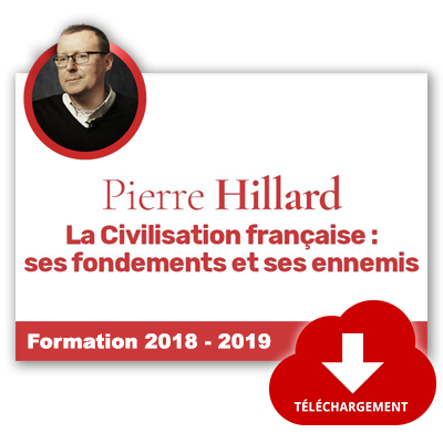 La Civilisation française : ses fondements et ses ennemis