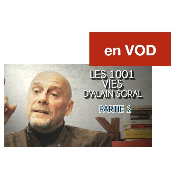 Les 1001 vies d'Alain Soral - Partie 2