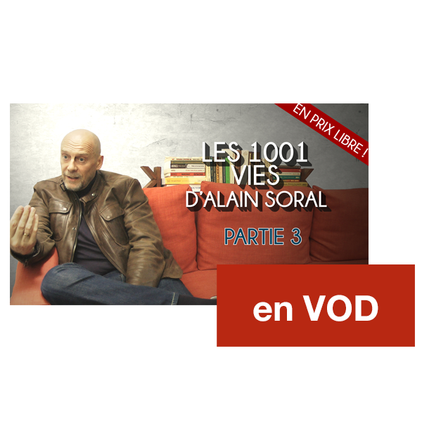 Les 1001 vies d'Alain Soral - Partie 3