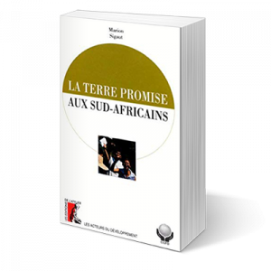 La Terre promise aux sud africains