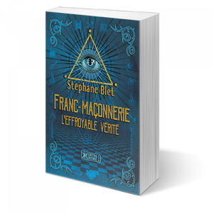 Franc-maçonnerie – L'effroyable vérité