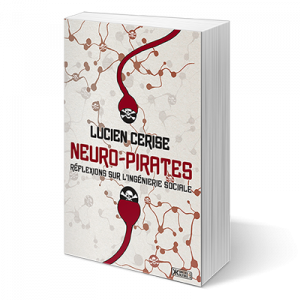 Neuro-pirates – Réflexions sur l'ingénierie sociale