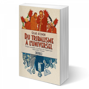 Du tribalisme à l'universel