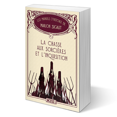 La Chasse aux sorcières et l'Inquisition