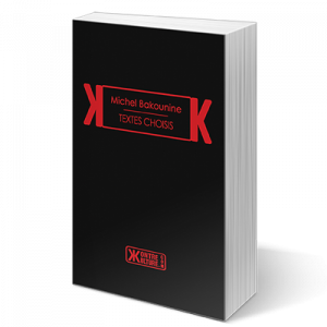 Textes choisis (3 livres de Bakounine)