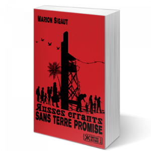 Russes errants sans terre promise