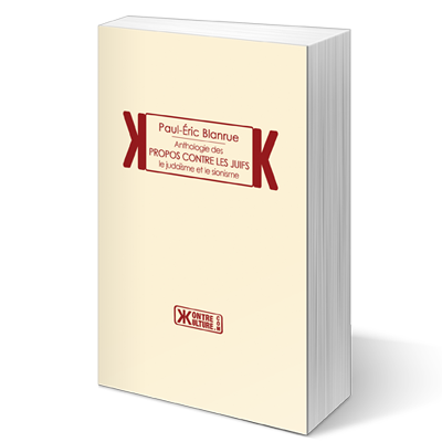 Anthologie des propos contre les Juifs, le judaïsme et le sionisme