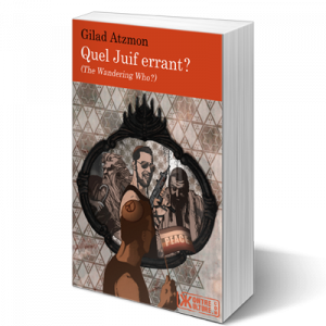 Quel Juif errant ? (The Wandering Who?)