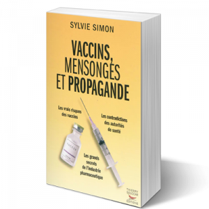 Vaccins, mensonges et propagande